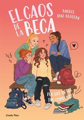 PER QUE ES TOT TAN COMPLICAT, EL CAOS DE LA BECA 2 | 9791387783518 | DIAZ REGUERA, RAQUEL