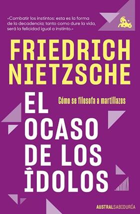 OCASO DE LOS IDOLOS, EL | 9788411076685 | NIETZSCHE, FRIEDRICH