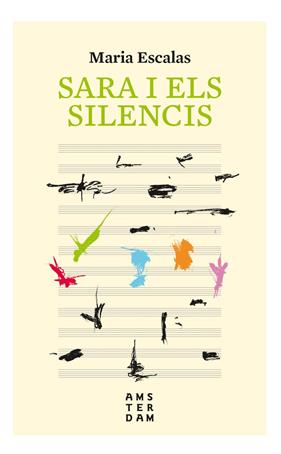 SARA I ELS SILENCIS | 9788416743766 | ESCALES I BERNAT, MARIA
