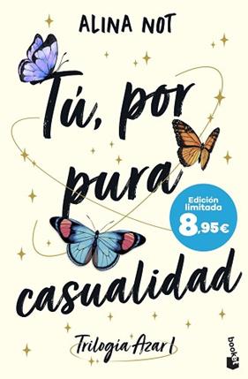 TU, POR PURA CASUALIDAD (SERIE AZAR, 1) | 9788408304449 | NOT, ALINA