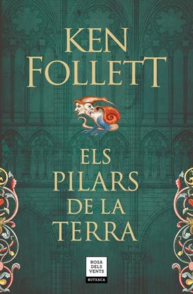 PILARS DE LA TERRA, EL    SAGA ELS PILARS DE LA TERRA 1  | 9788417444143 | FOLLETT, KEN