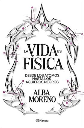 VIDA ES FISICA, LA | 9788408299554 | MORENO, ALBA