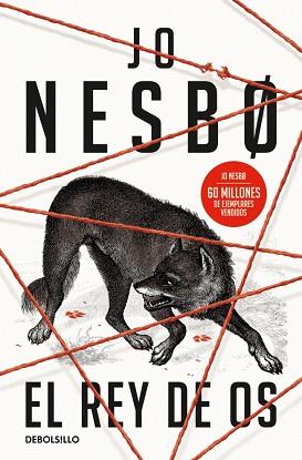REY DE OS, EL (SERIE REINO 2) | 9788466388559 | NESBO, JO