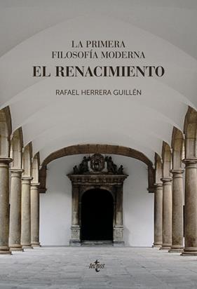 PRIMERA FILOSOFIA MODERNA, LA   EL RENACIMIENTO | 9788430979028 | HERRERA GUILLEN, RAFAEL