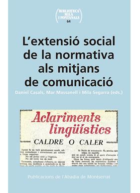 EXTENSIO SOCIAL DE LA NORMATIVA ALS MITJANS DE COMUNICACIO, L' | 9788491910190