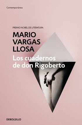 CUADERNOS DE DON RIGOBERTO, LOS | 9788490625903 | VARGAS LLOSA, MARIO