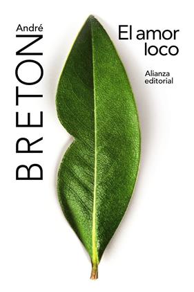 AMOR LOCO, EL  | 9788491810346 | BRETON, ANDRE