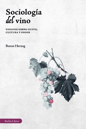 SOCIOLOGÍA DEL VINO | 9791387687182 | HERZOG, BENNO