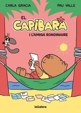 CAPIBARA I L'AMIGA RONDINAIRE, EL | 9788424674410 | GRACIA MERCADE, CARLA