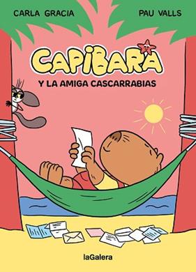 CAPIBARA Y LA AMIGA CASCARRABIAS | 9788424674434 | GRACIA MERCADE, CARLA