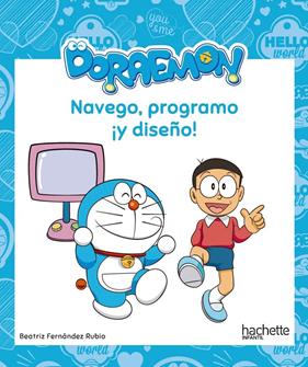 NAVEGO PROGRAMO Y DISEÑO CON DORAEMON | 9788417586355 | FERNANDEZ RUBIO, BEATRIZ