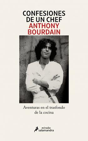 CONFESIONES DE UN CHEF | 9791387640576 | BOURDAIN, ANTHONY