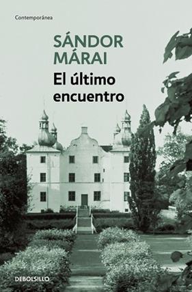 ULTIMO ENCUENTRO, EL | 9788466377690 | MARAI, SANDOR