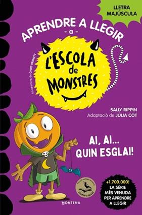 AI, AI... QUIN ESGLAI  APRENDRE A LLEGIR A L'ESCOLA DE MONSTRES 25 -  | 9791387809836 | RIPPIN, SALLY