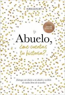 ABUELO,  ME CUENTAS TU HISTORIA  (EDICION OFICIAL) (¿ME CUENTAS TU HISTORIA?) | 9788401022968 | VAN VLIET, ELMA