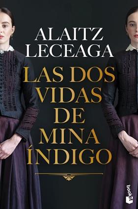 DOS VIDAS DE MINA INDIGO, LAS | 9788408288886 | LECEAGA, ALAITZ