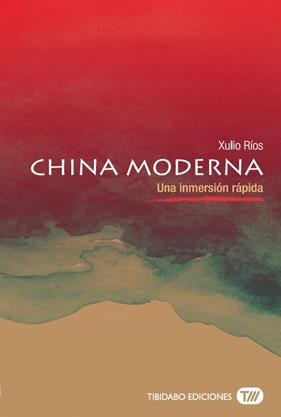CHINA MODERNA | 9788491172093 | RIOS PAREDES, XULIO