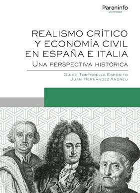 REALISMO CRITICO Y ECONOMIA CIVIL EN ESPAÑA E ITALIA. UNA PERSPECTIVA HISTÓRICA | 9788428343626 | HERNANDEZ ANDREU, JUAN/TORTORELLA ESPOSITO, GUIDO