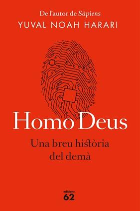 HOMO DEUS EDICIO RUSTICA | 9788429776515 | NOAH HARARI, YUVAL