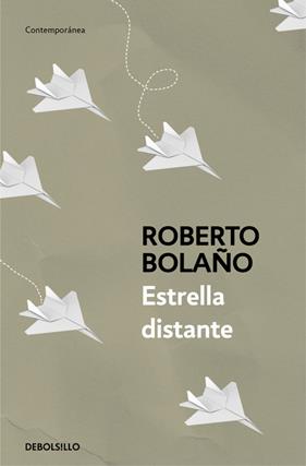 ESTRELLA DISTANTE | 9788466337045 | BOLAÑO, ROBERTO