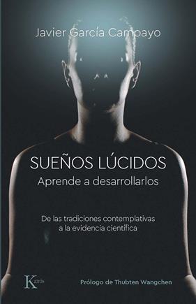 SUEÑOS LUCIDOS | 9788499889832 | GARCIA CAMPAYO, JAVIER