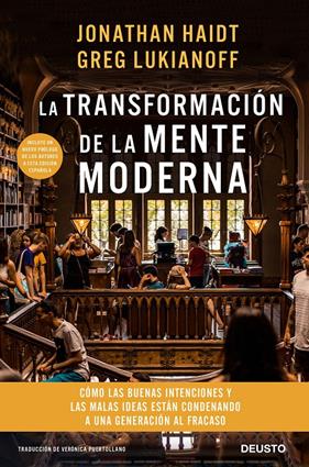 TRANSFORMACION DE LA MENTE MODERNA, LA | 9788423430758 | HAIDT Y GREG LUKIANOFF, JONATHAN