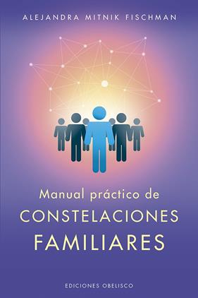MANUAL PRACTICO DE CONSTELACIONES FAMILIARES | 9788491114468 | MITNIK FISCHMAN, ALEJANDRA