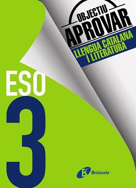 OBJECTIU APROVAR LLENGUA CATALANA I LITERATURA 3 ESO | 9788499062181 | BALLARO CONEJOS, ANNA M.