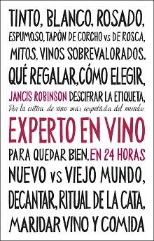 EXPERTO EN VINO EN 24 HORAS  EDICION ESPECIAL | 9788408311096 | ROBINSON, JANCIS