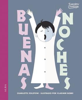 BUENAS NOCHES | 9788490653067 | ZOLOTOW, CHARLOTTE