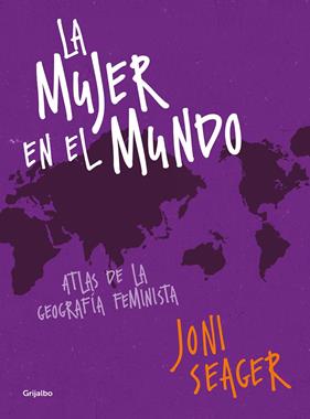 MUJER EN EL MUNDO, LA  | 9788417338213 | SEAGER, JONI