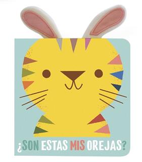 SON ESTAS MIS OREJAS TIGRE | 9788408202554 | YOYO