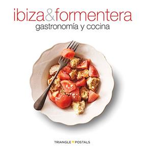 GASTRONOMIA Y COCINA IBIZA Y FORMENTERA  | 9788484783886 | ALEU AMAT, ORIOL/FONT I RODON, MARGA