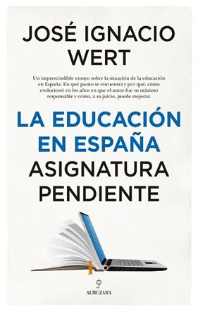 EDUCACION EN ESPAÑA, LA | 9788417954017 | IGNACIO WERT, JOSE