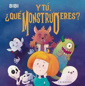 Y TU,  QUE MONSTRUO ERES | 9788412978261 | BIBI