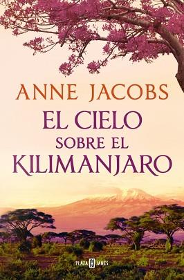 CIELO SOBRE EL KILIMANJARO, EL   (SUEÑOS DE ÁFRICA 1) | 9788401028922 | JACOBS, ANNE