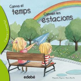 CANVIA EL TEMPS CANVIEN LES ESTACIONS | 9788468329642 | ALGARRA, ALEJANDRO 