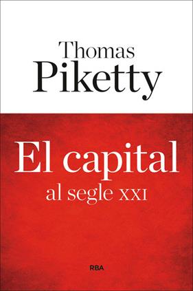 CAPITAL AL SEGLE XXI, EL | 9788482647449 | PIKETTY THOMAS