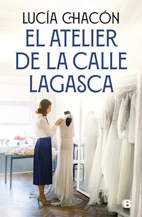ATELIER DE LA CALLE LAGASCA. EL (SIETE AGUJAS DE COSER 3) | 9788466681292 | CHACON, LUCIA