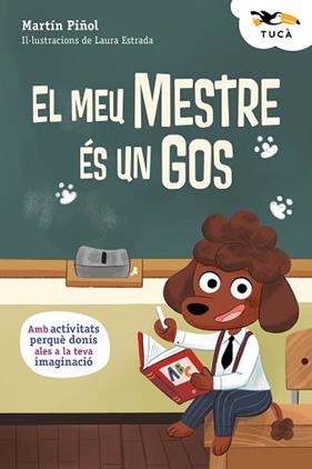 MEU MESTRE ES UN GOS, EL | 9788468373997 | PIÑOL, MARTIN