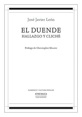 DUENDE, HALLAZGO Y CLICHE, EL | 9788417325312 | LEON SILLERO, JOSE JAVIER
