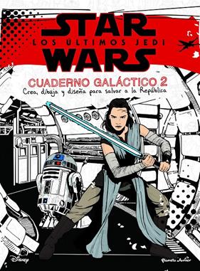 STAR WARS LOS ULTIMOS JEDI CUADERNO GALACTICO | 9788408182108 | STAR WARS