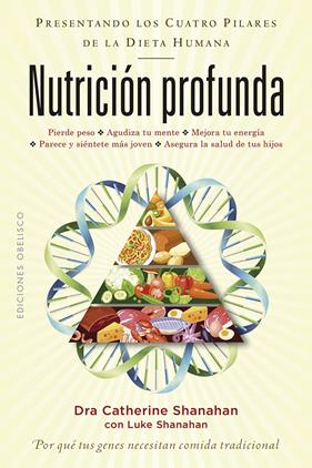 NUTRICION PROFUNDA | 9788491114628 | SHANAHAN, CATHERINE , DRA./SHANAHAN, LUKE