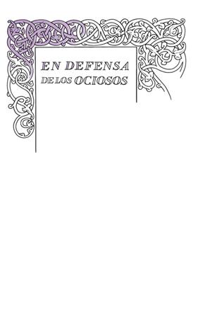 EN DEFENSA DE LOS OCIOSOS  SERIE GREAT IDEAS 34 | 9788430616541 | STEVENSON, ROBERT  L.
