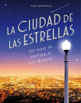 CIUDAD DE LAS ESTRELLAS, LA | 9788416890736 | JURODOVICH KOSTICH, THOR