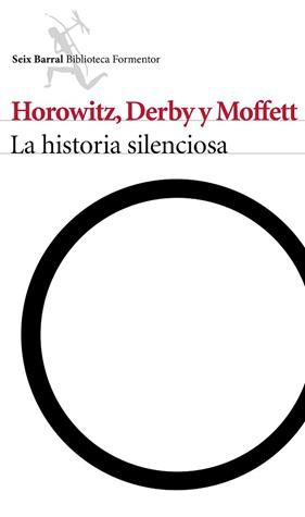 HISTORIA SILENCIOSA, LA | 9788432223174 | HOROWITZ, ELI /  MOFFETT, KEVIN /  DERBY, MATTHEW