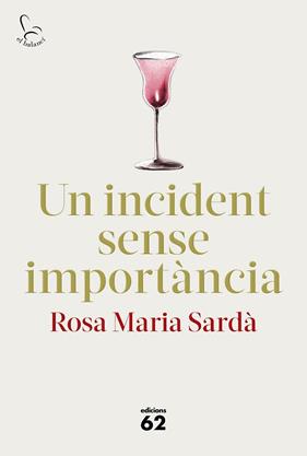 UN INCIDENT SENSE IMPORTANCIA | 9788429778014 | SARDA, ROSA M.