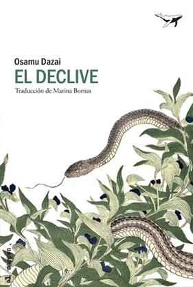 DECLIVE, EL  | 9788494680953 | DAZAI, OSAMU
