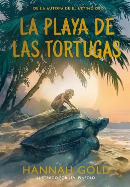 PLAYA DE LAS TORTUGAS, LA | 9788410346703 | GOLD, HANNAH