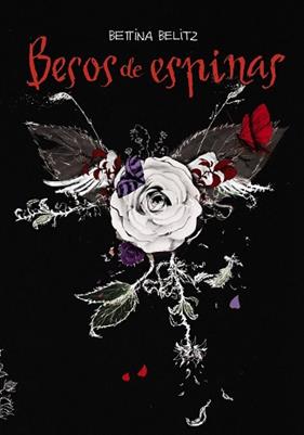 BESOS DE ESPINAS | 9788469808931 | BELITZ, BETTINA